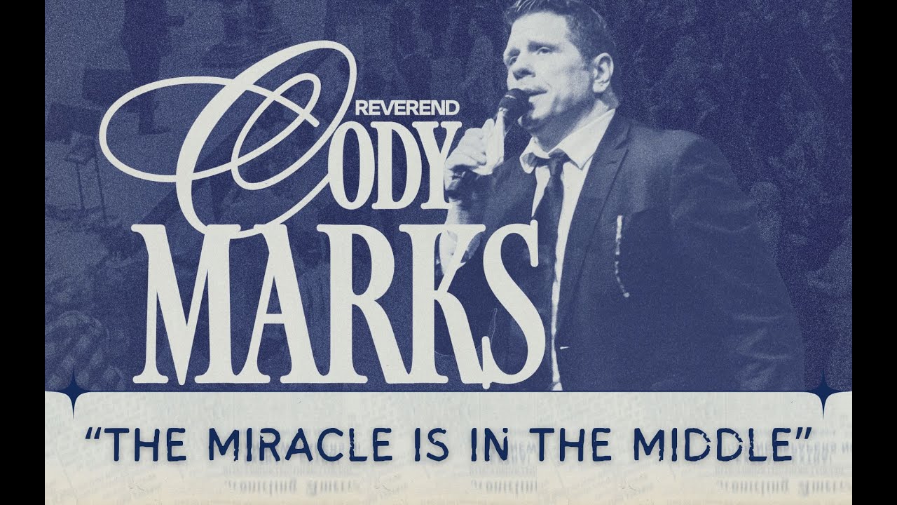 “The Miracle Is In The Middle” Rev. Cody Marks |  East Coast Conference Friday PM 11-01-24