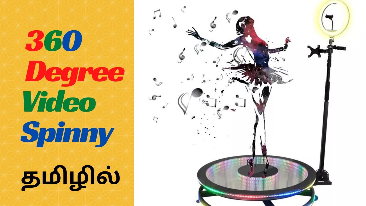 How does it Work  | 360 Degree Video Spinny Selfie Booth  | Tamil Photography Tutorials