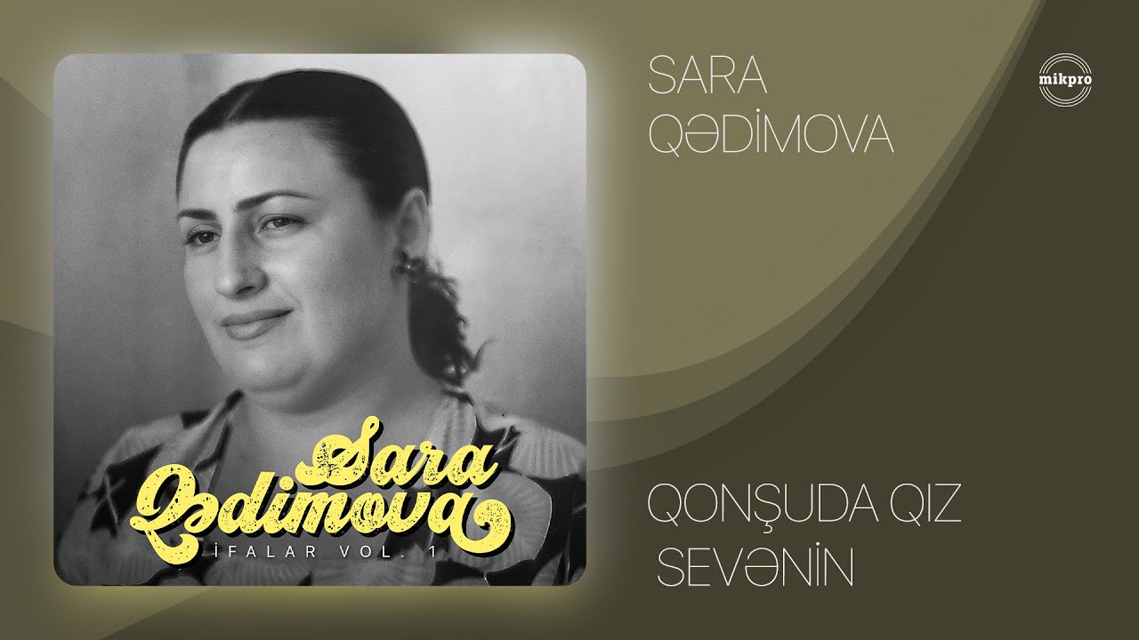 Sara Qədimova — Qonşuda Qız Sevənin (Rəsmi Audio)