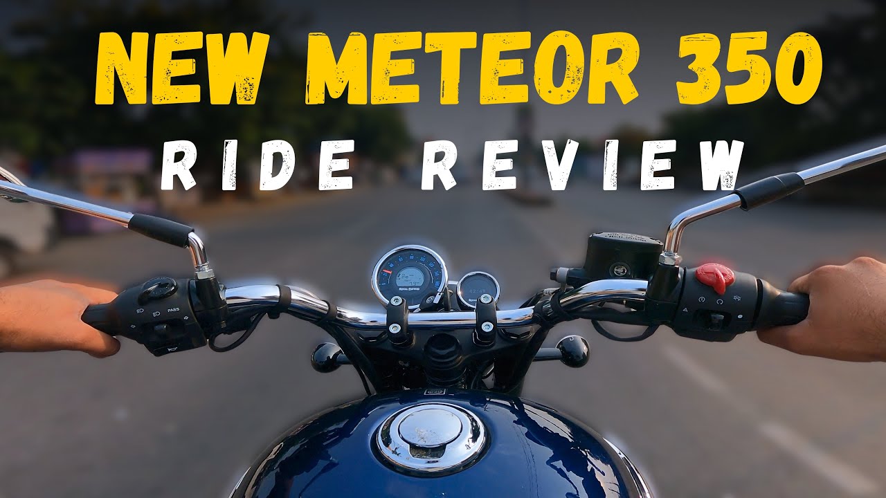 Is the New Meteor 350 the Best Royal Enfield Yet?