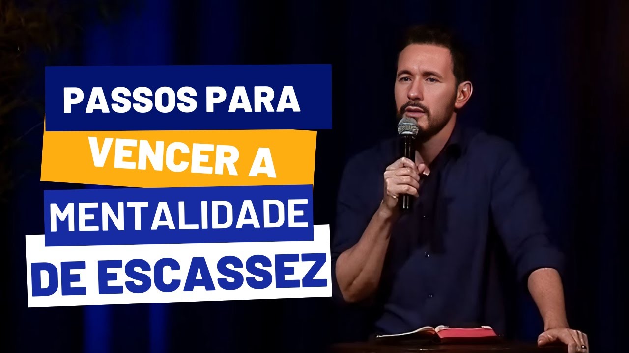 PASSOS PARA VENCER A ESCASSEZ - PREGAÇÃO TONY ALLYSSON