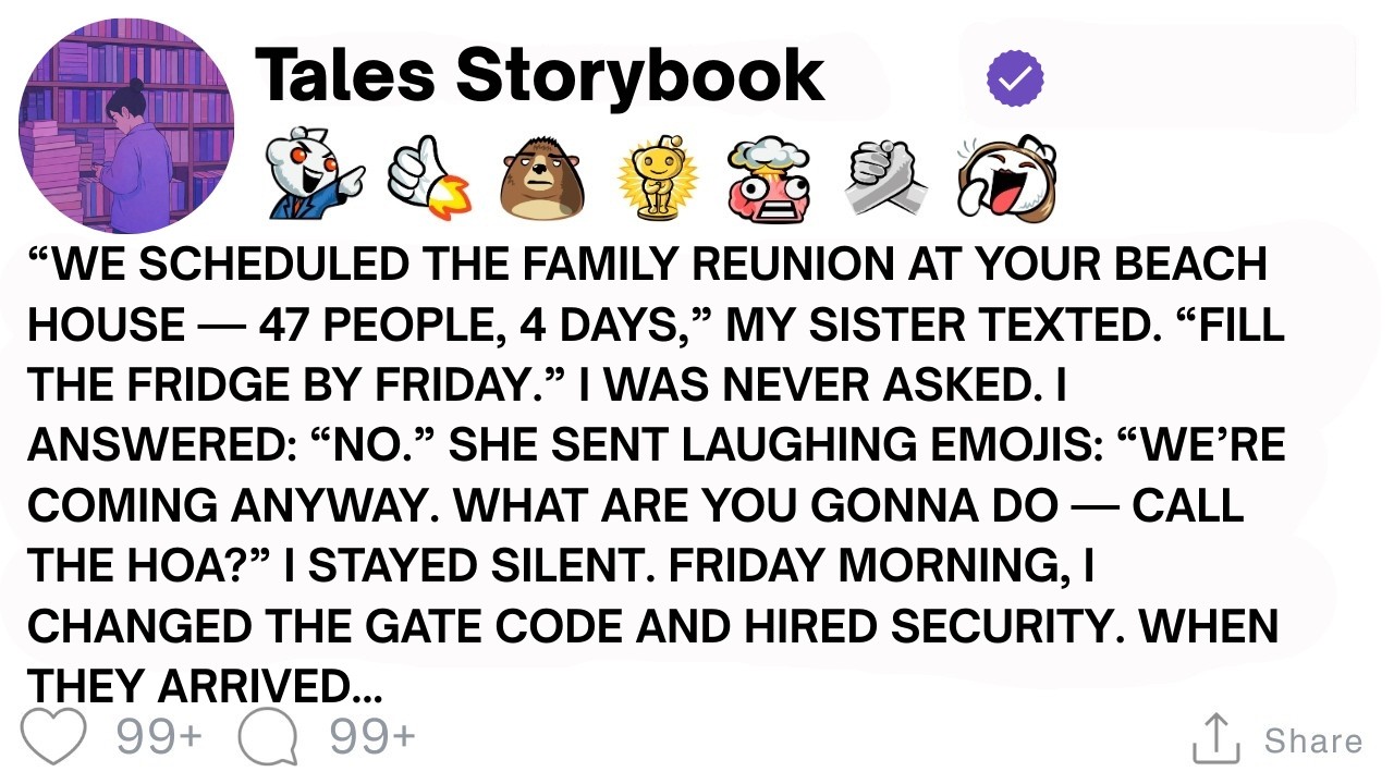 [ Full Story ]“We Scheduled The Family Reunion At YOUR Beach House — 47 People, 4 Days,” My...