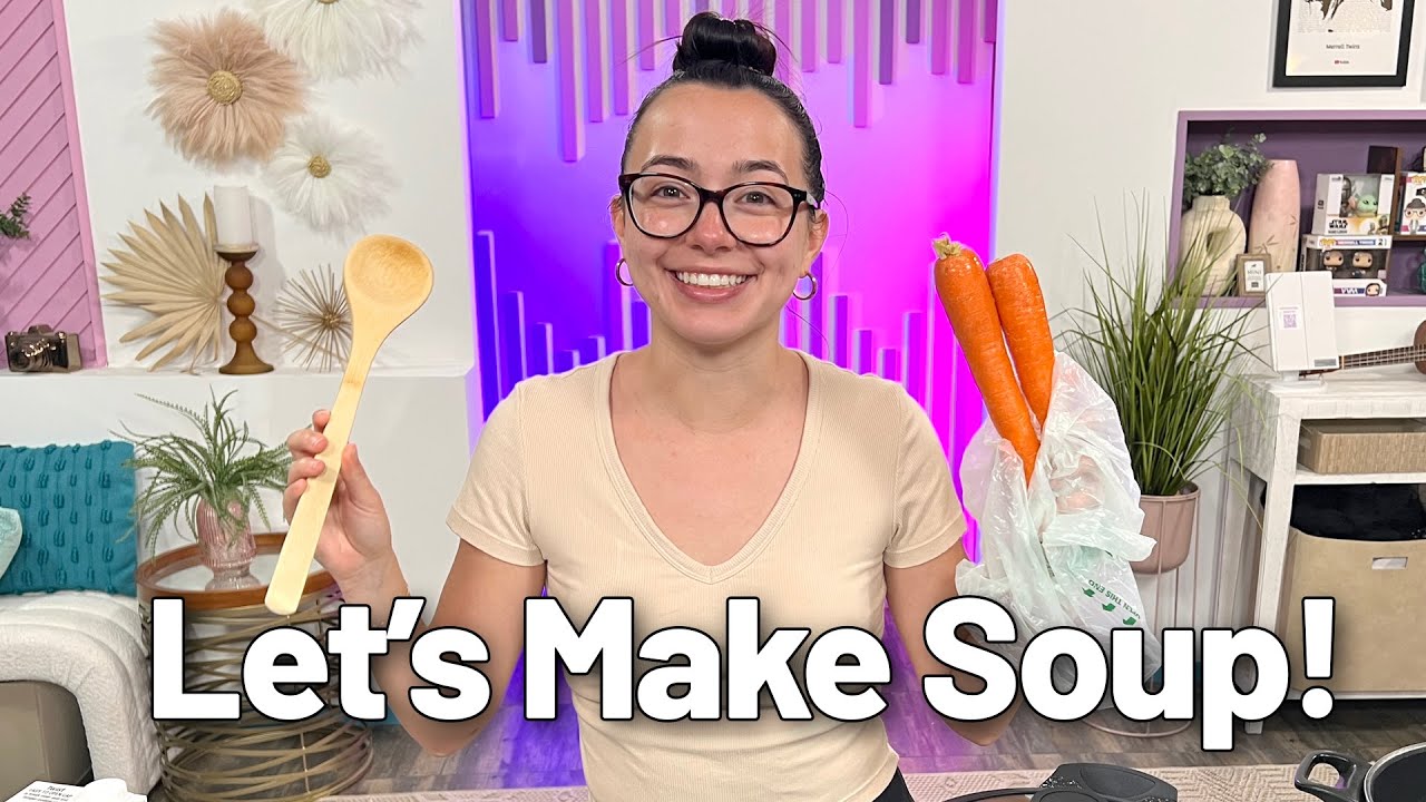 Let's Make Soup for Vanessa...she's sick today!