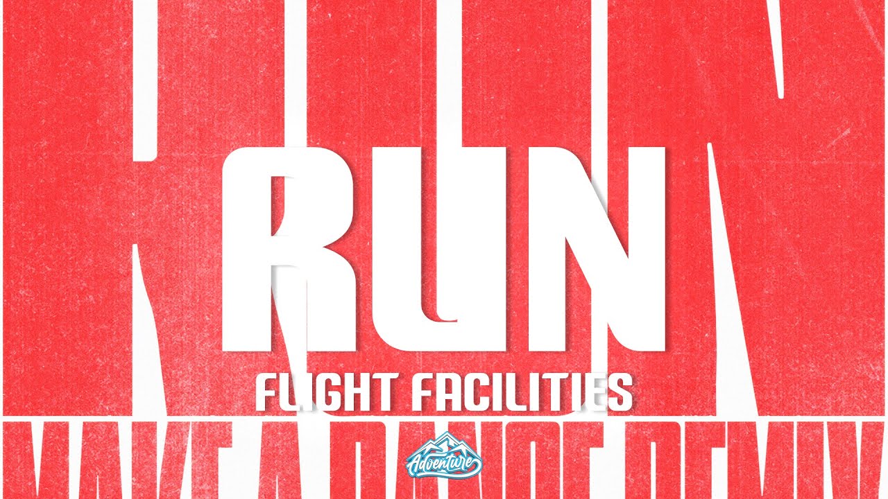 Flight Facilities - Run