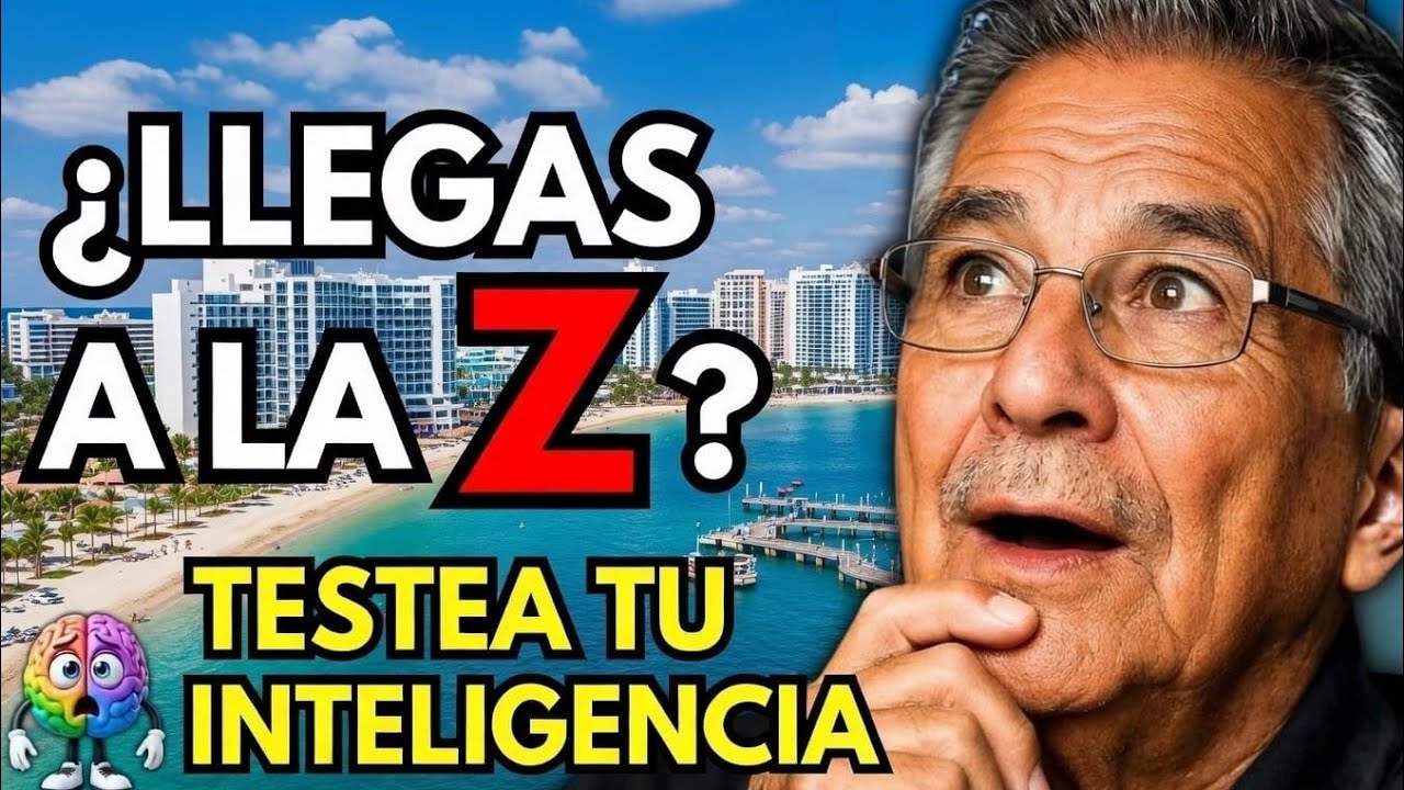 🧠 ¿Llegas a la Z? 🔥 Testea tu Inteligencia con Este Reto de Cultura General