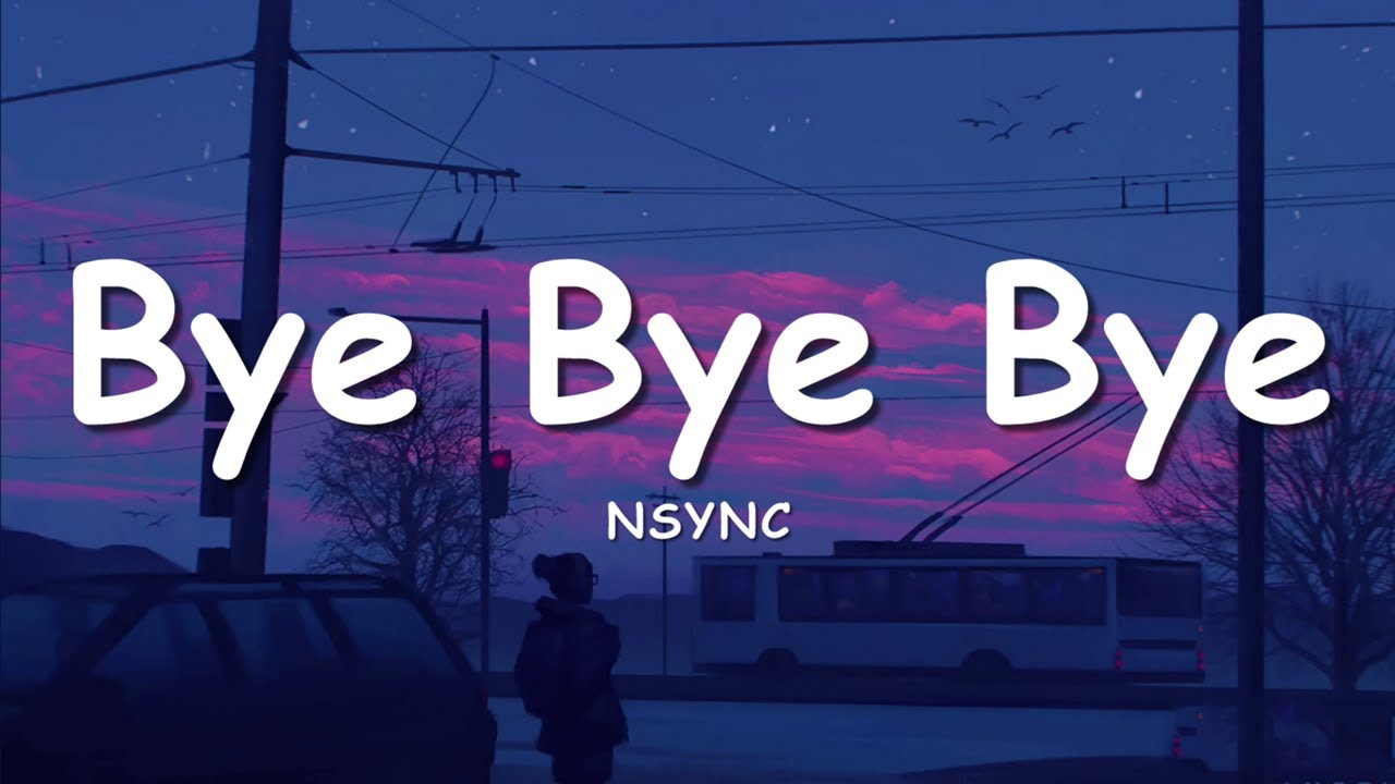 *NSYNC - Bye Bye Bye (Lyrics) (Deadpool 3 Soundtrack)