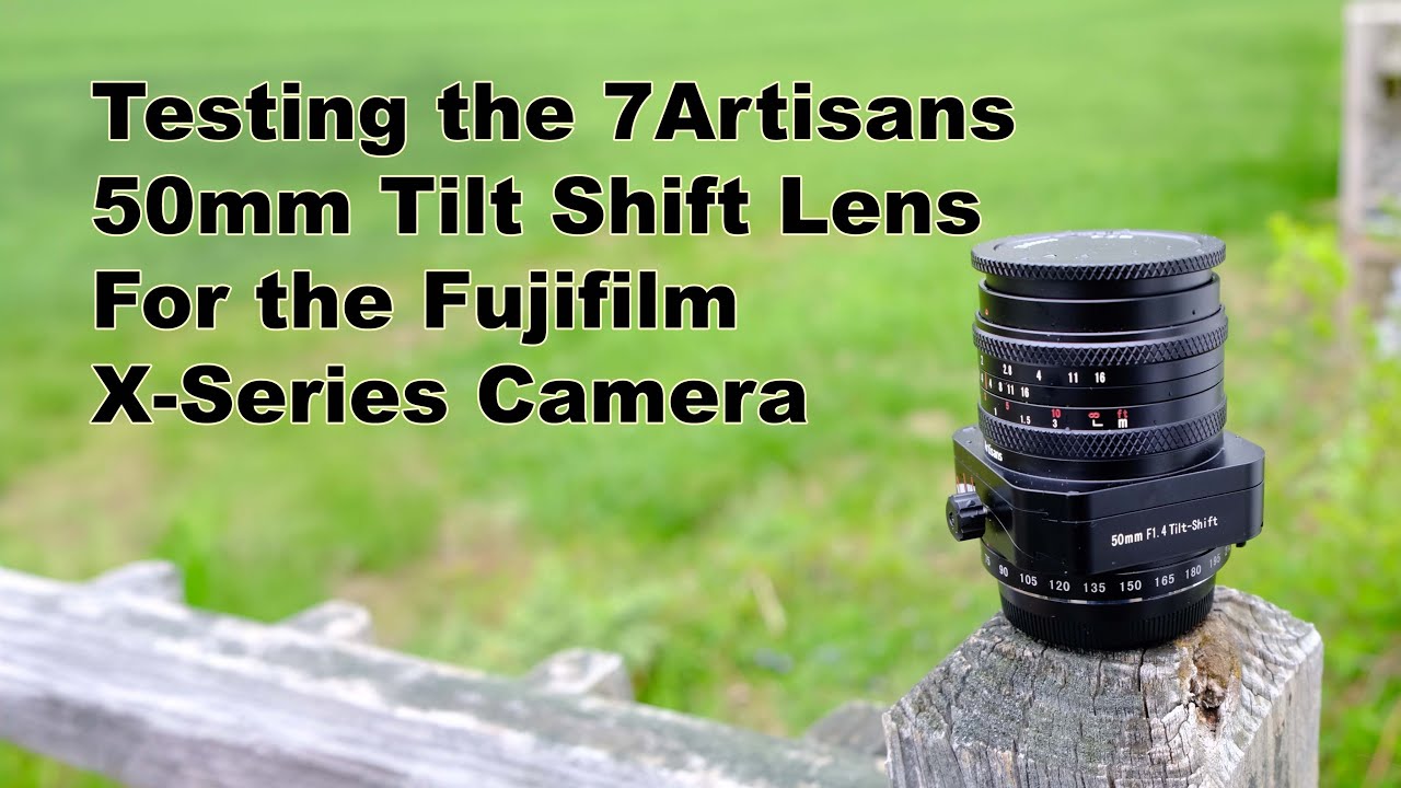 Testing the 7Artisans 50mm Tilt Shift Lens