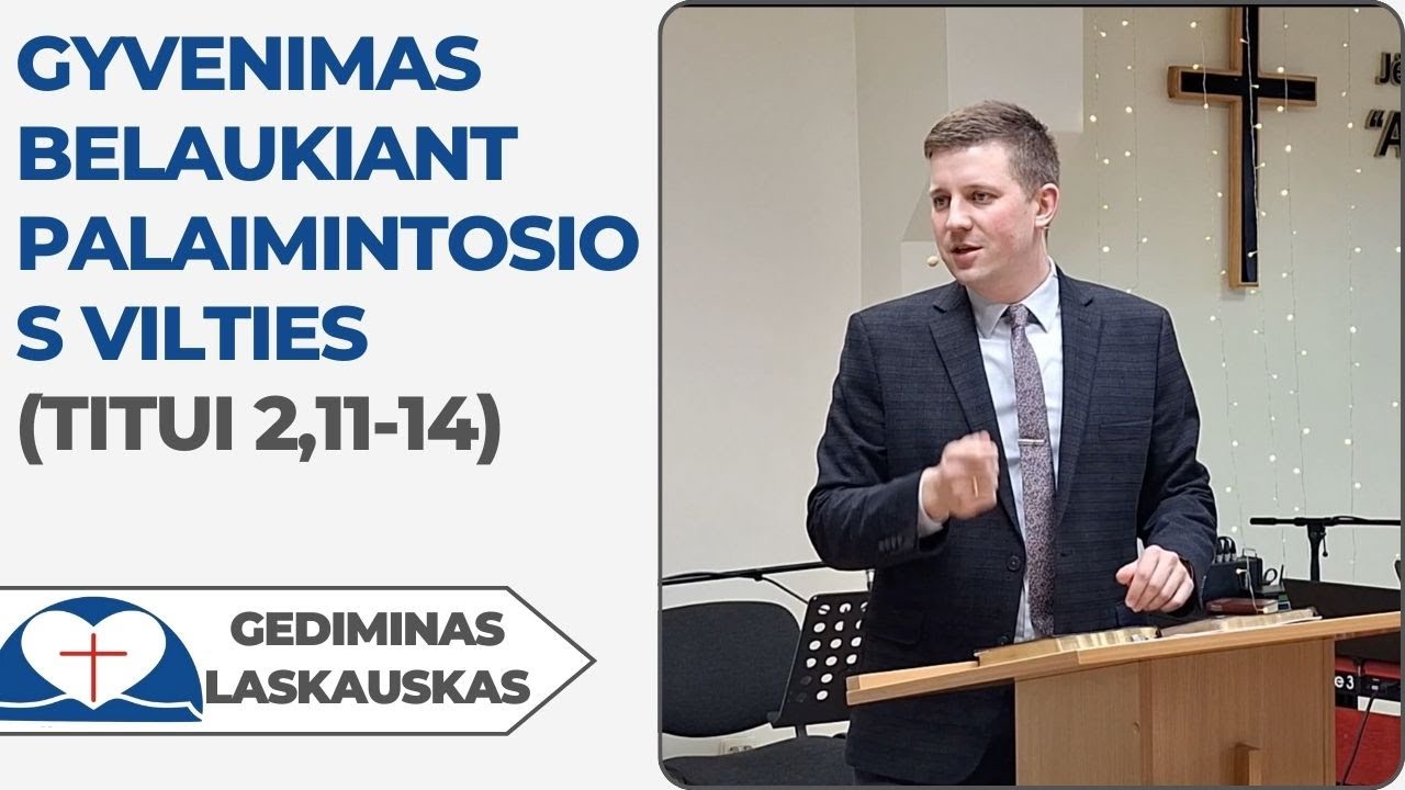 Gediminas Laskauskas - „Gyvenimas belaukiant palaimintosios vilties