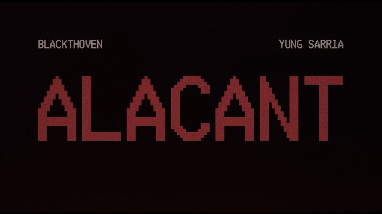 YUNG SARRIA x BLACKTHOVEN - Alacant - (Lyrics Video)