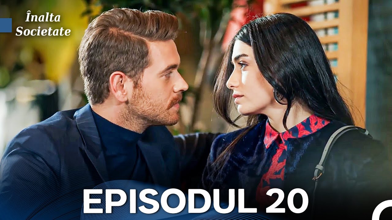 Înalta Societate Episodul 20 (Versiunea Lungă)
