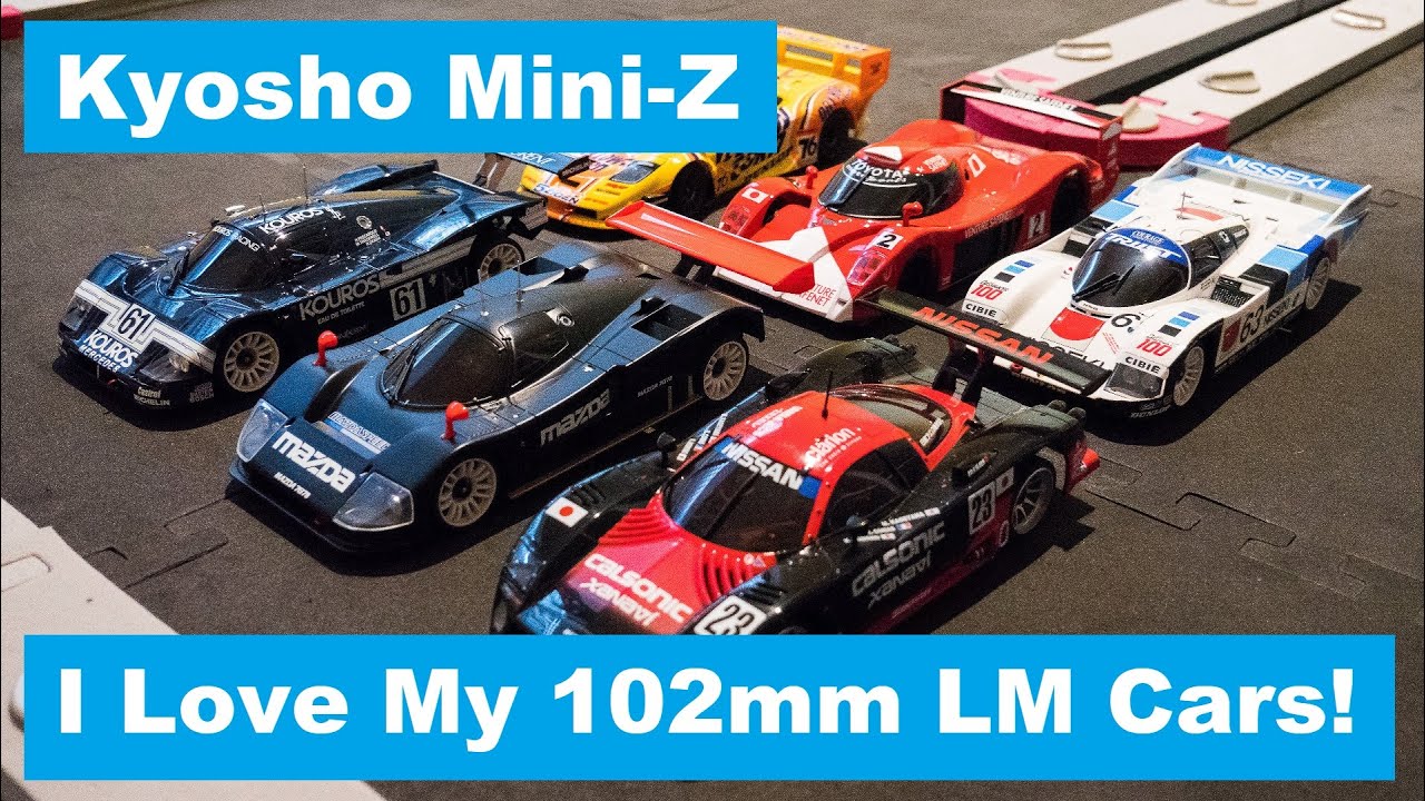I Love My 102mm LM Kyosho Mini-Zs!!  Nissan R390, Mazda 787B, Sauber C9,Toyota GT-One,Porsche 962 C.