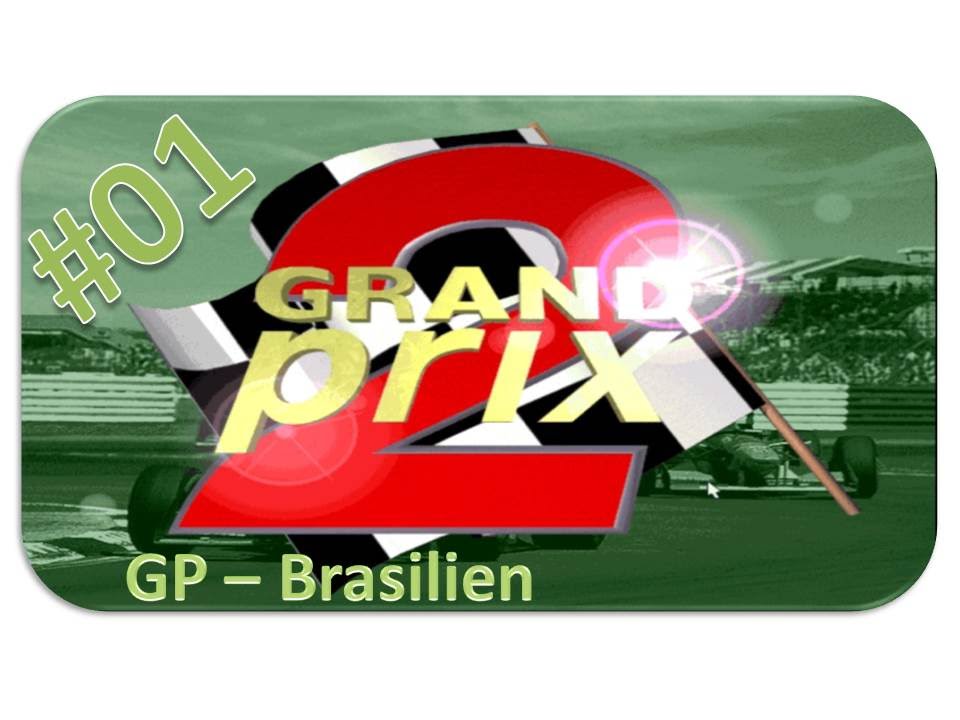 Grand Prix 2 - Rennen #01 Brasilien [HD] - Let's Play Grand Prix 2
