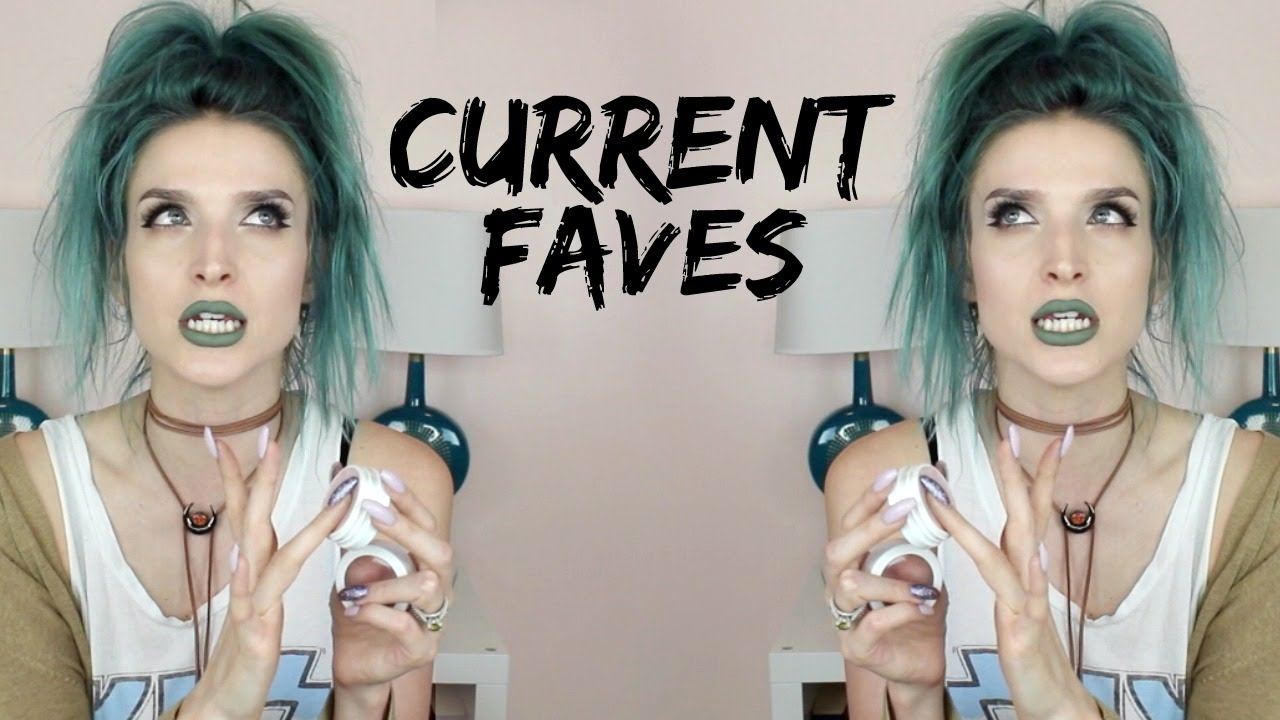 Current Faves!