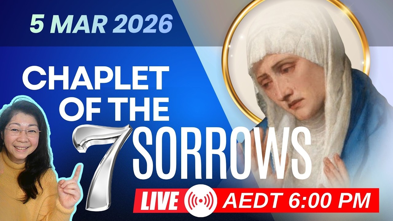 Pray Seven Sorrows of Mary - 5 MAR 2026 - Thu