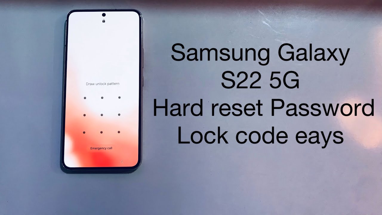 Samsung Galaxy S22 5G Model S901B hard reset password Lock Code Done