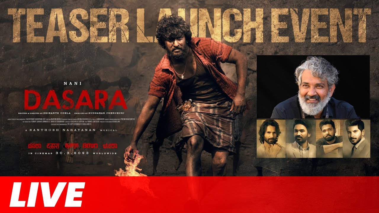 Dasara Teaser Launch Event Live | Nani | Keerthy Suresh | Srikanth Odela | Gulte.com