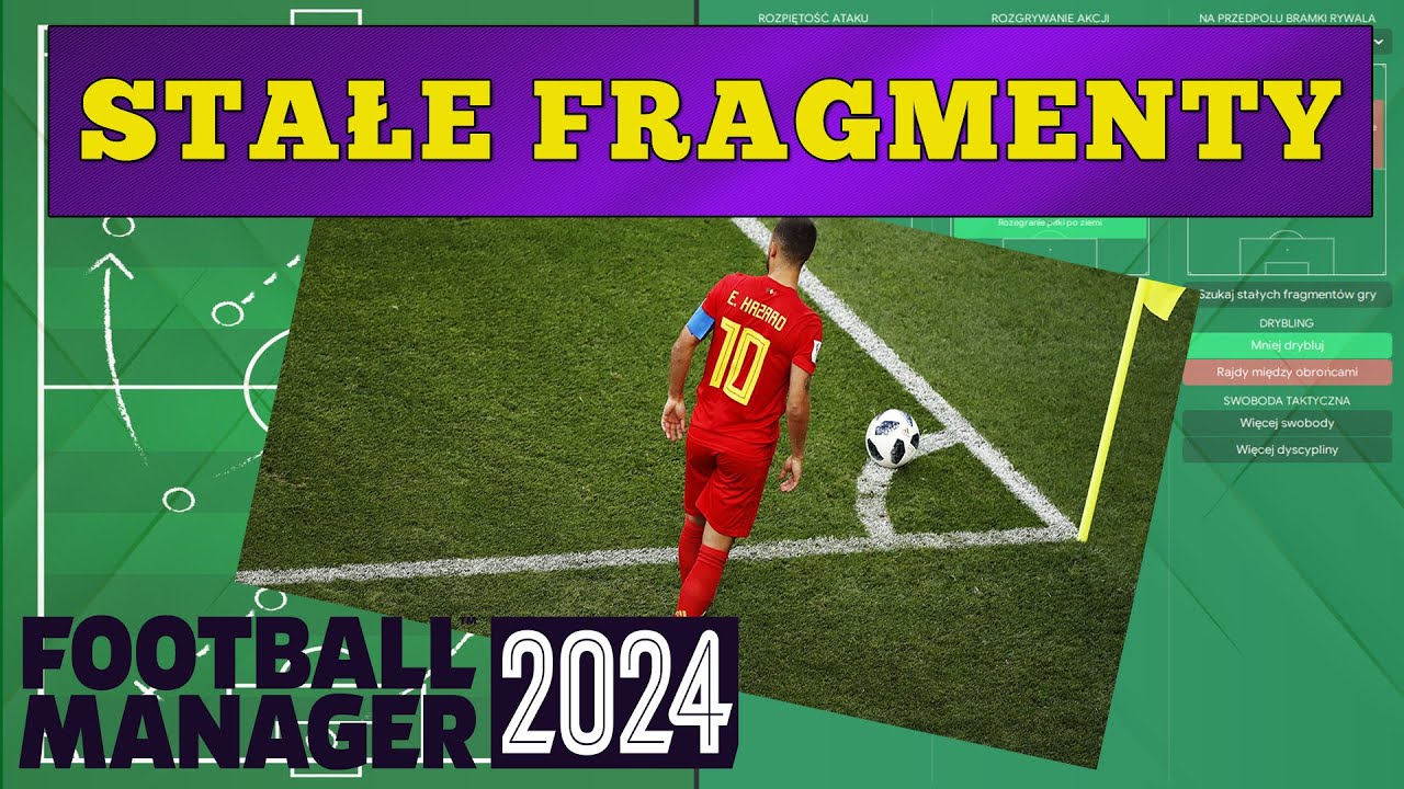 Poradnik Football Manager 2024 - Ekran Stałych Fragmentów Gry.