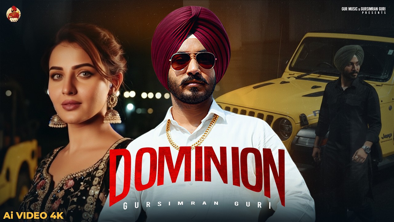 DOMINION (Ai Video 4K) GURSIMRAN GURI | GUR MUSIC | GURRPREET SAINS | NEW PUNJABI SONG 2026
