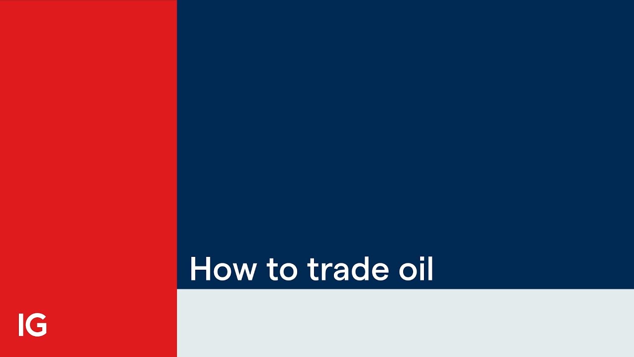 How to trade oil