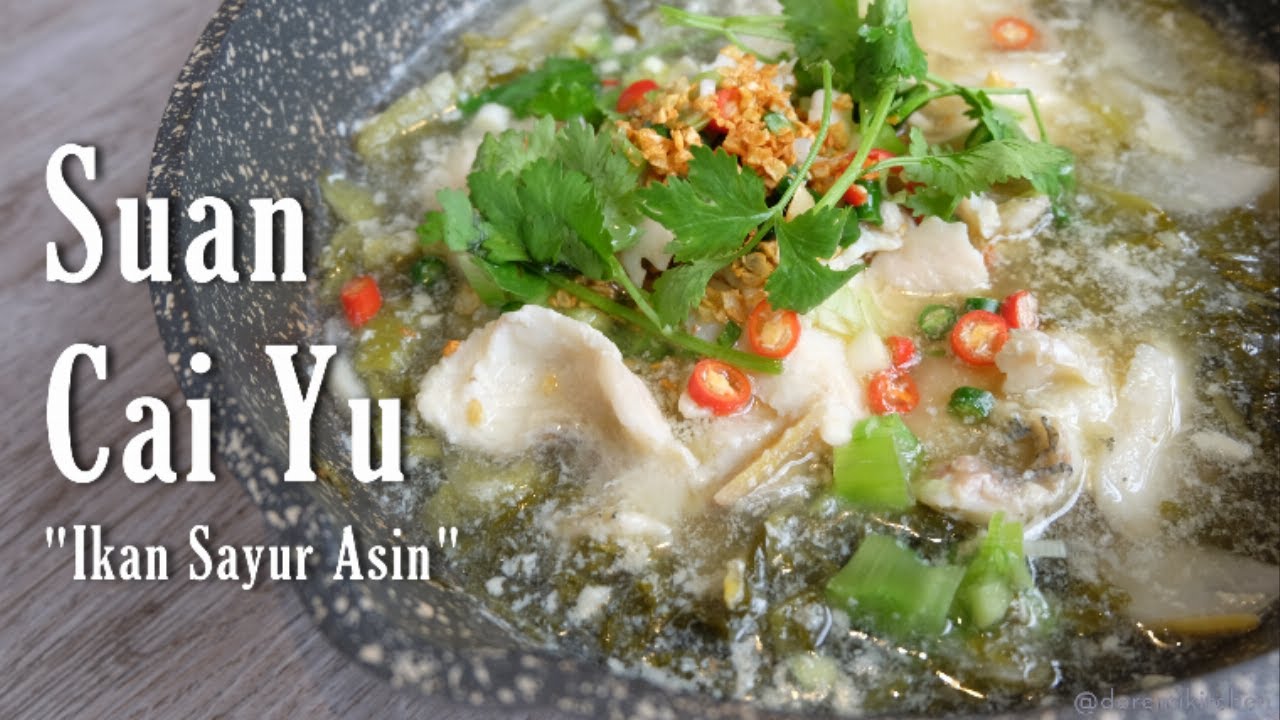 (ENG SUB) Resep Mami: Suan Cai Yu (Ikan Sayur Asin) 酸菜鱼