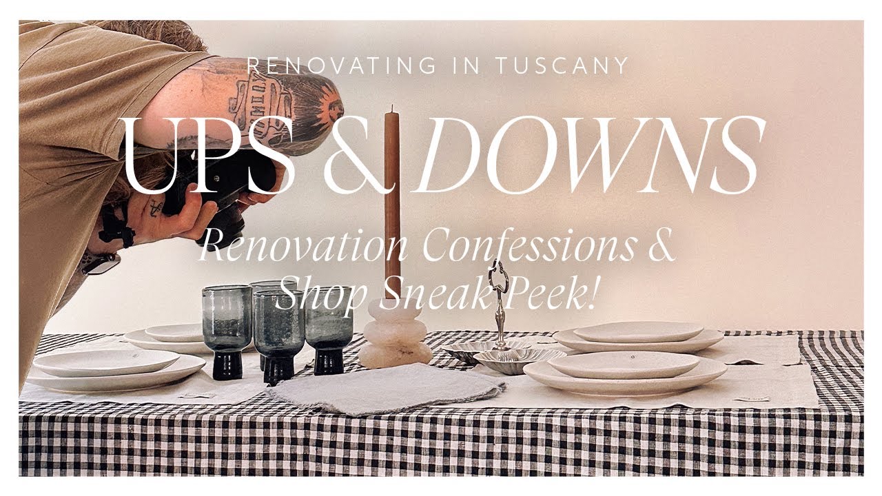 Renovating in Tuscany: The Ups and DOWNS – Renovation Confessions