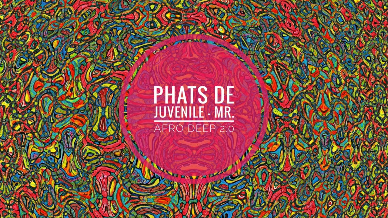 Phats De Juvenile - Mr Afro Deep 2.0 (Slow Jam)