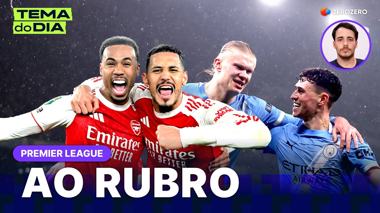 Premier League ao rubro | TEMA DO DIA