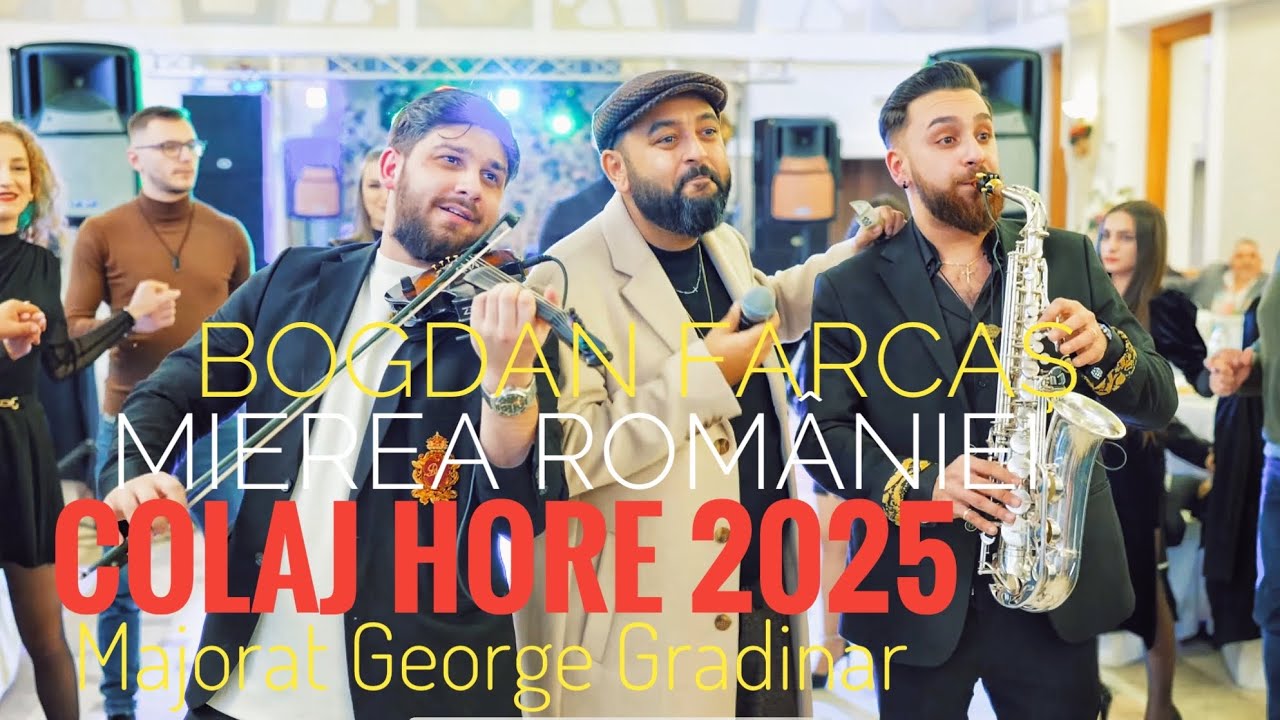 Bogdan Farcas & Mierea Romaniei🟡Colaj cele mai frumoase hore💯Live 2025🎉Majorat George Gradinar