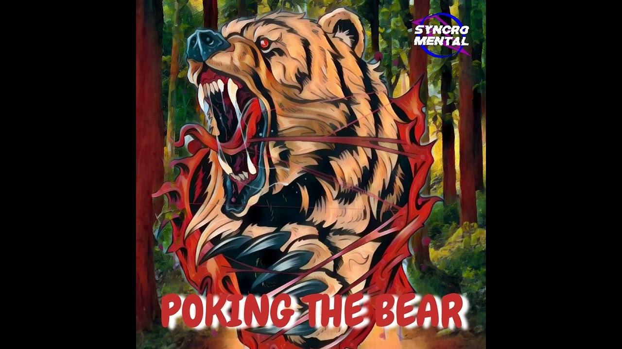 Syncromental - Poking the Bear