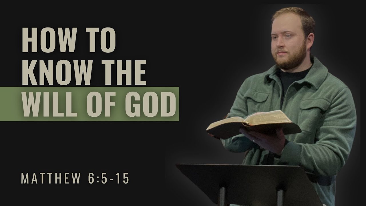 How To Know The WILL OF GOD (Matthew 6:5-15) | The Essentials