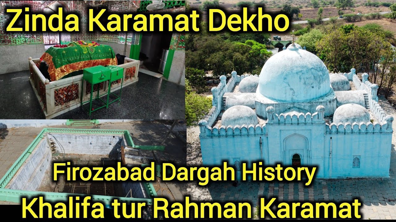 Khalifa Tur Rahman Ki Zinda Karamat Dekho Ek Pani Ke 7 Rang 7 Maze | Firozabad Dargah History