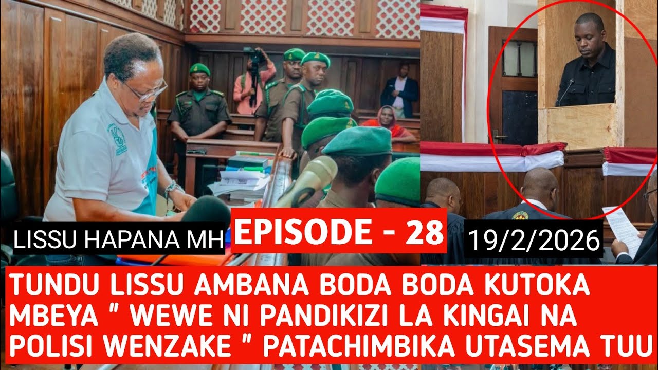 EPISODE 28 ( 19/2/2026 ) : PATACHIMBIKA TUNDU LISSU AMUANIKA VIBAYA SHAHIDI BODABODA KUTOKA MBEYA