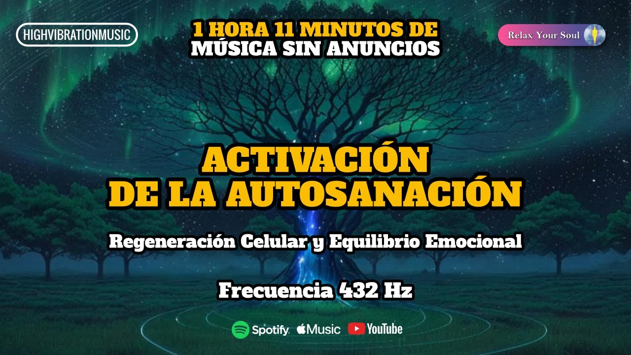 ACTIVACI&Oacute;N DE LA AUTOSANACI&Oacute;N 🧘 | 432 Hz para la Regeneraci&oacute;n Celular y Equilibrio Emocional 💚