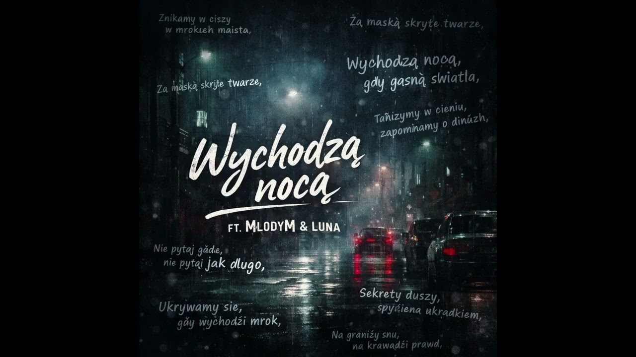 Wychodzą Nocą ft. MłodyM