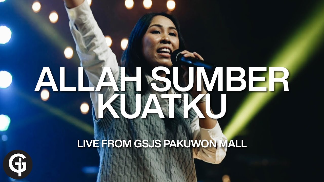Allah Sumber Kuatku - Cover by GSJS Worship