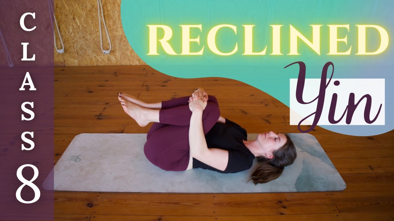 70-min Reclined Yin - Yoga for Deep Stretches & Relaxation all Lying Down (Yin Yoga Challenge 8)
