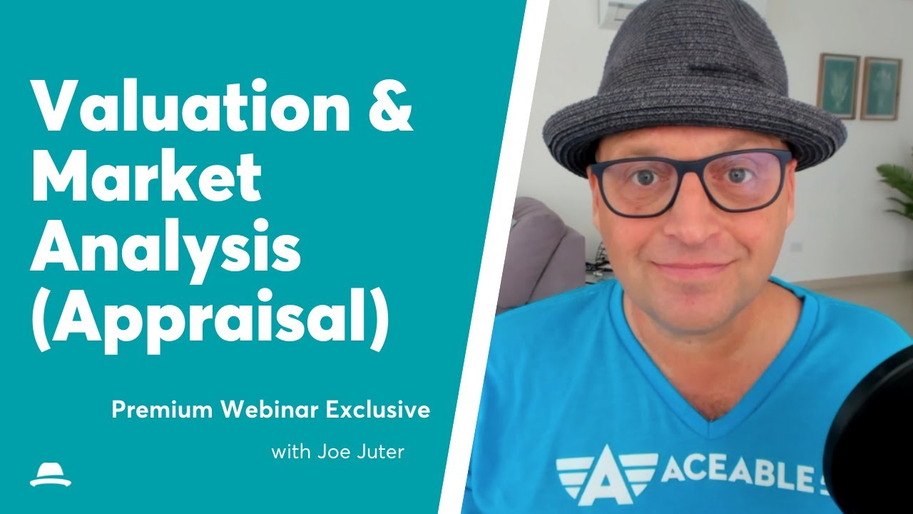 Premium Webinar Exclusive: Valuation and Market Analysis (Appraisal) with Joe Juter (4/20/22)