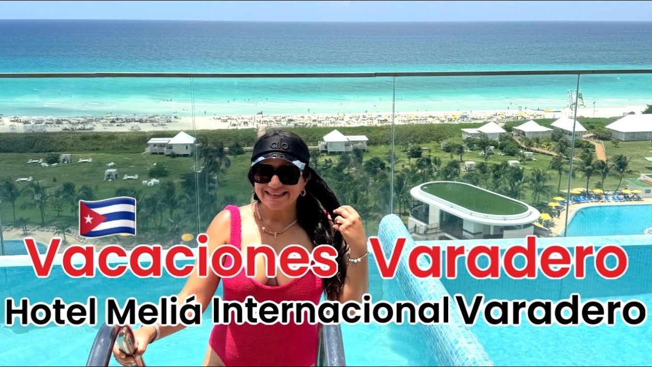 VACACIONES VARADERO CUBA 🏝️ HOTEL MELIA INTERNACIONAL VARADERO 2024 | VALE LA PENA? (1ra PARTE) VLOG