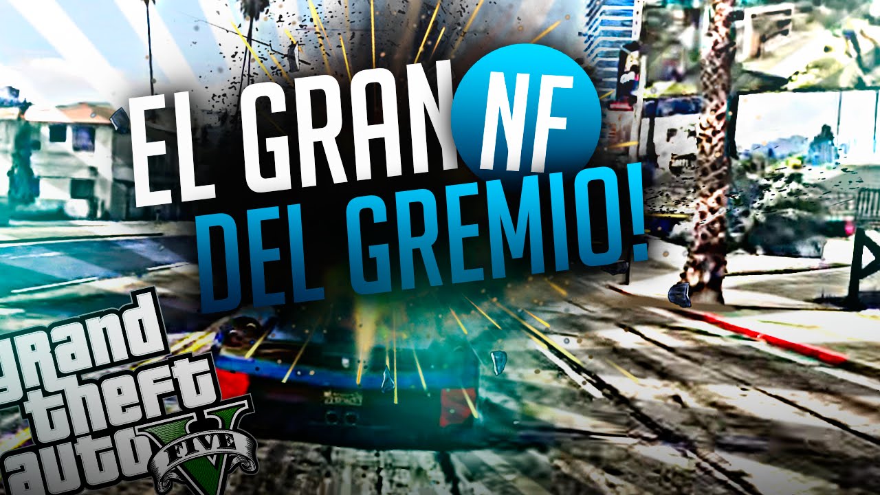 EL GRAN NF DEL GREMIO 