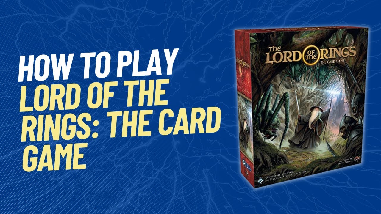 Lord of the Rings: The Card Game First Game Playthrough - How to Play - Rules and Strategy