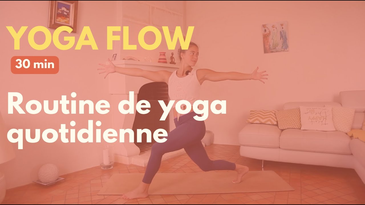 Yoga Flow ⎮Routine de yoga quotidienne