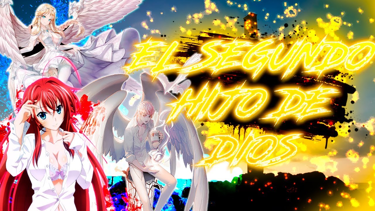 EL SEGUNDO HIJO DE DIOS | NARUTO X HIGH SCHOOL DXD | PARTE 1 |