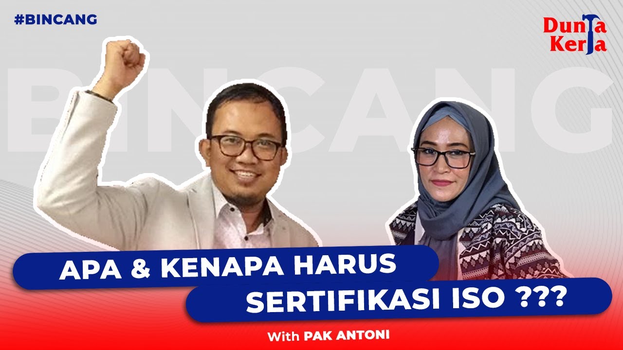Mengenal Apa Itu Sertifikasi ISO dan Manfaatnya Untuk Badan Usaha - DUNIA KERJA