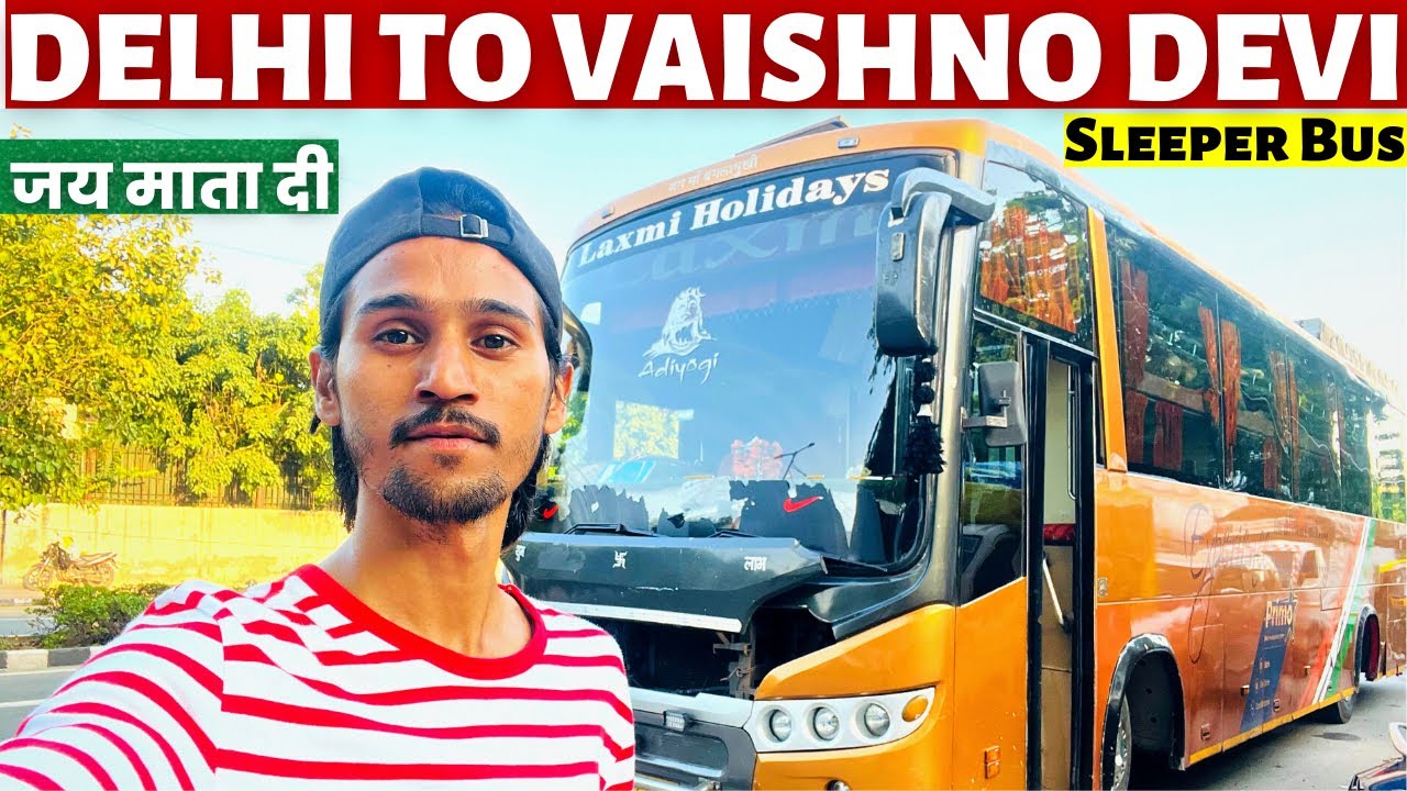 Delhi To Vaishno Devi By Bus | Delhi To Vaishno Devi By Laxmi Holidays | Delhi To Vaishno Devi Vlog