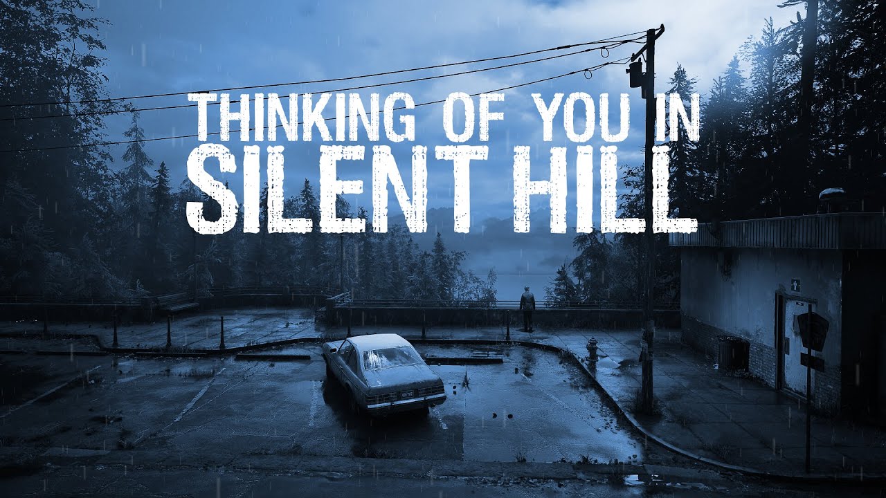 Thinking of you in Silent Hill - Music Playlist