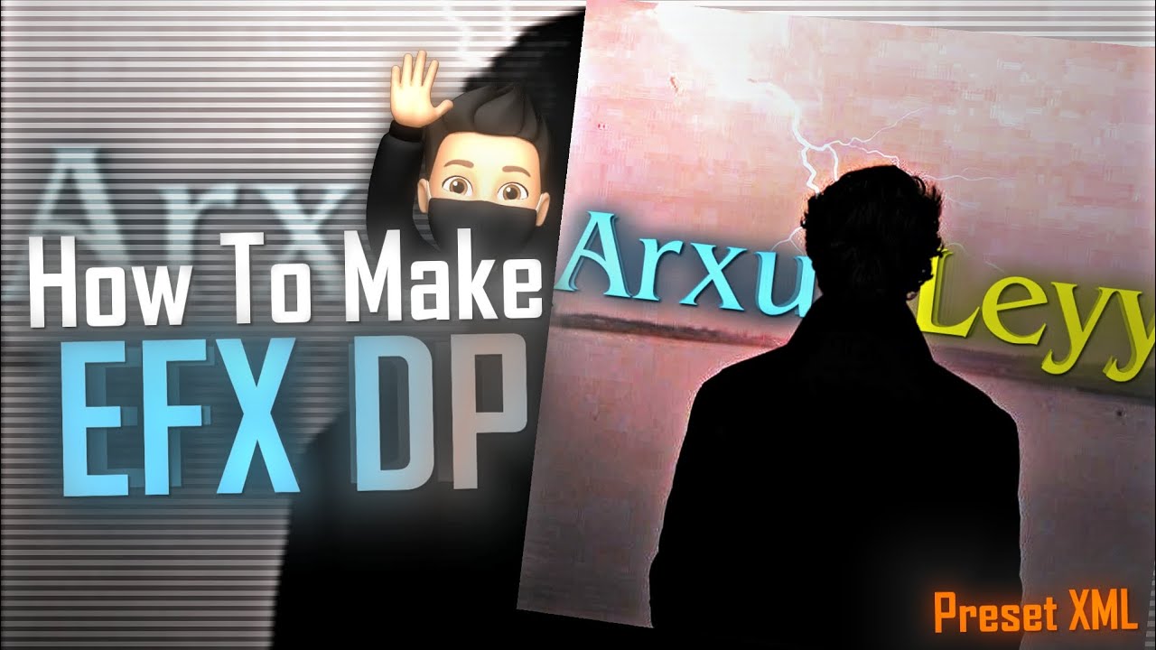 How To Make EFX DP 🖇️🤔|Tutorial (XML+ALIGHT LINK)