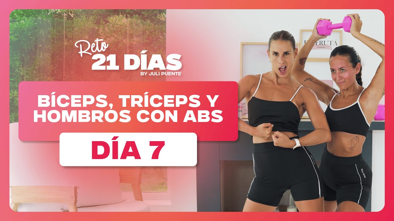 #Reto21Dias : DÍA 7 💪🔥 | Juli Puente