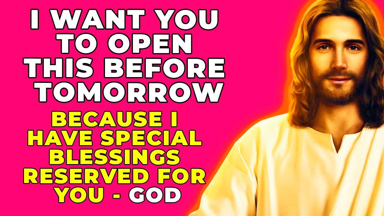 GOD WANTS YOU TO OPEN THIS BEFORE TOMORROW | Powerful Prayer For God's Help And Miracles Daily