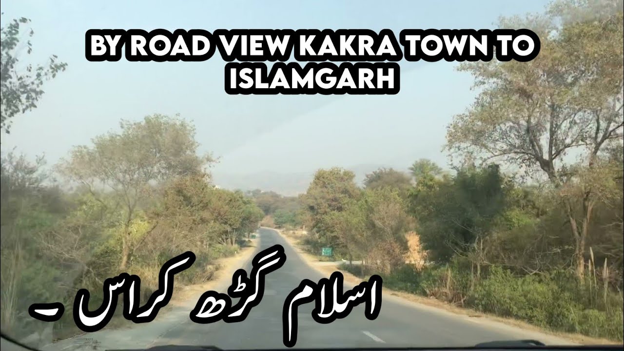 travel by Road View Kakra Town to Islamgarh Krass || Kasgumma Tv 2021 Latest Video