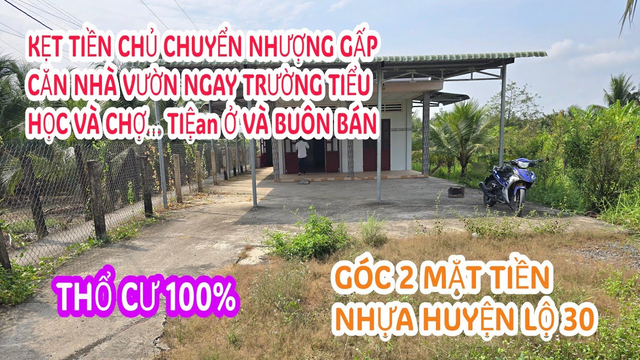 MS:25341 Nhà vườn thổ cư 100%  2 mặt tiền nhựa huyện lộ 30 - Ngay trường học tiểu học cách chợ 100m.